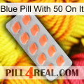 Blue Pill With 50 On It 26